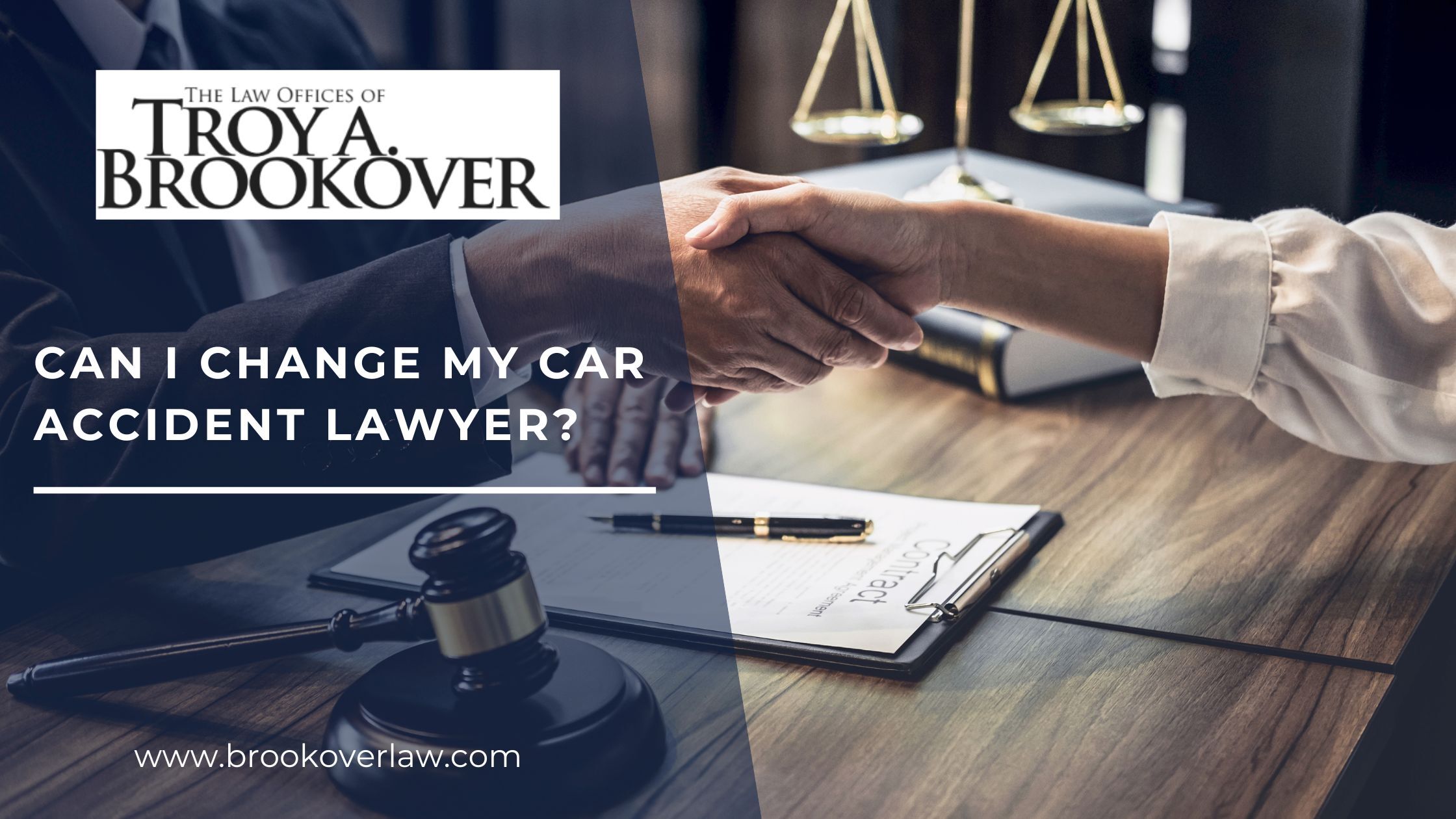 Can I Change My Car Crash Attorney? - Brookoverlaw.com